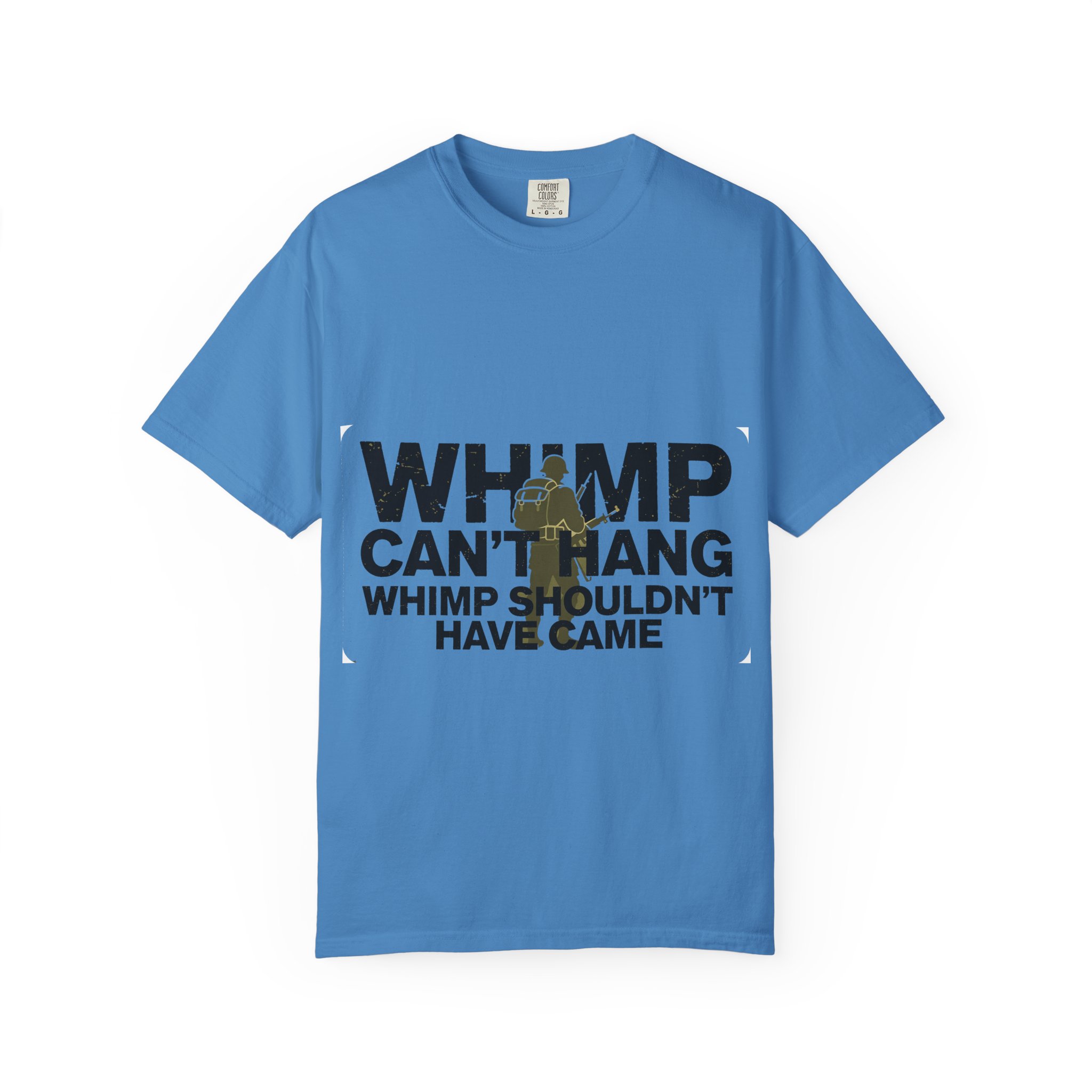 WHIMP CAN'T HANG Graphic T-Shirt — Bold Army Silhouette Statement Tee - Image 29