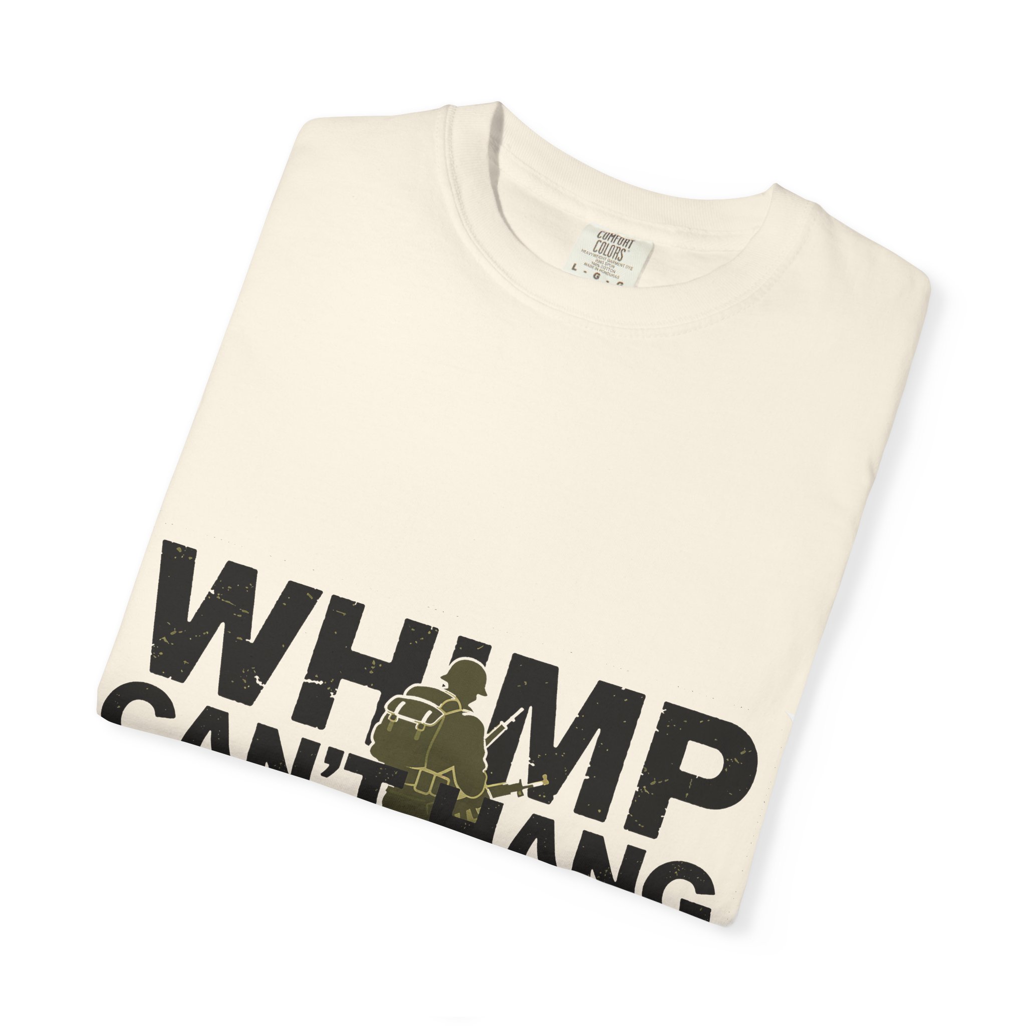 WHIMP CAN'T HANG Graphic T-Shirt — Bold Army Silhouette Statement Tee - Image 11