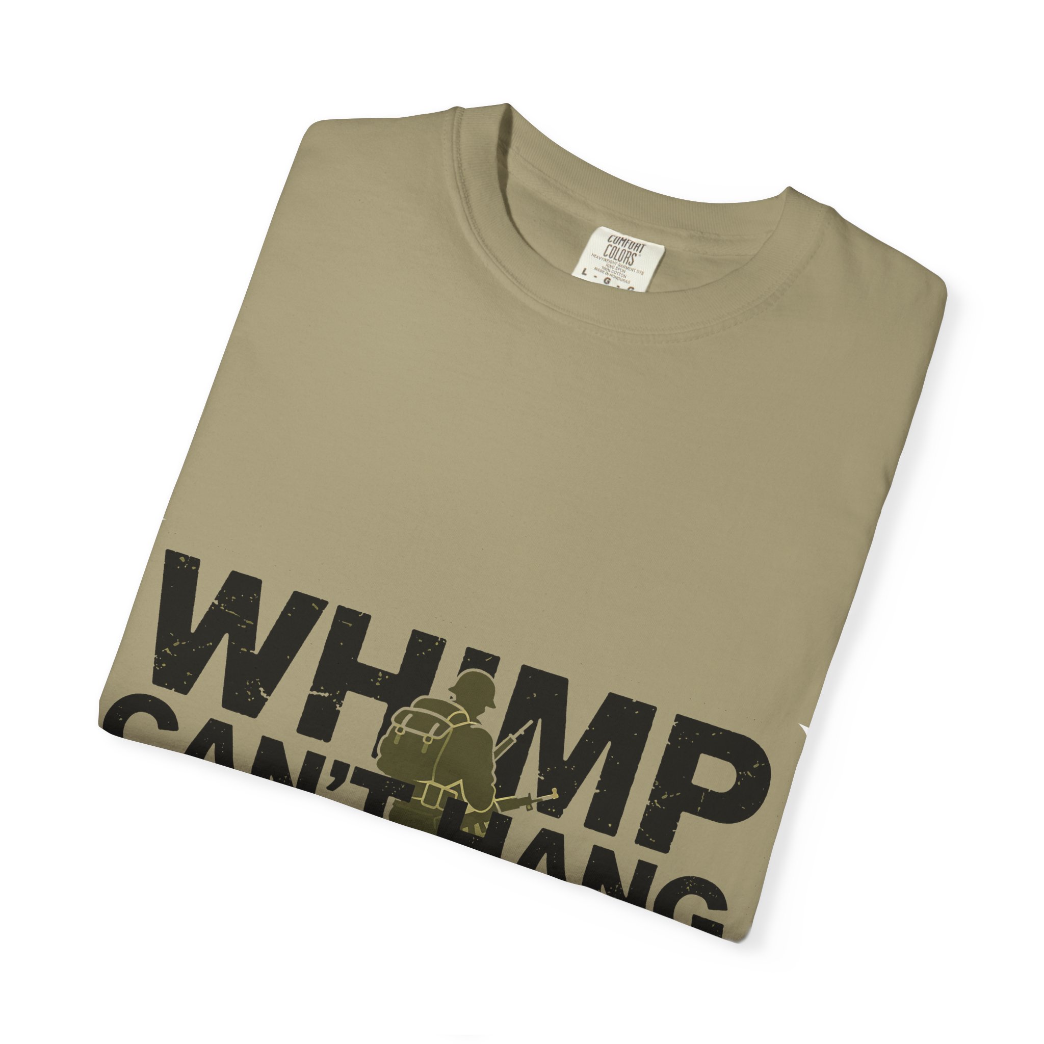WHIMP CAN'T HANG Graphic T-Shirt — Bold Army Silhouette Statement Tee - Image 15