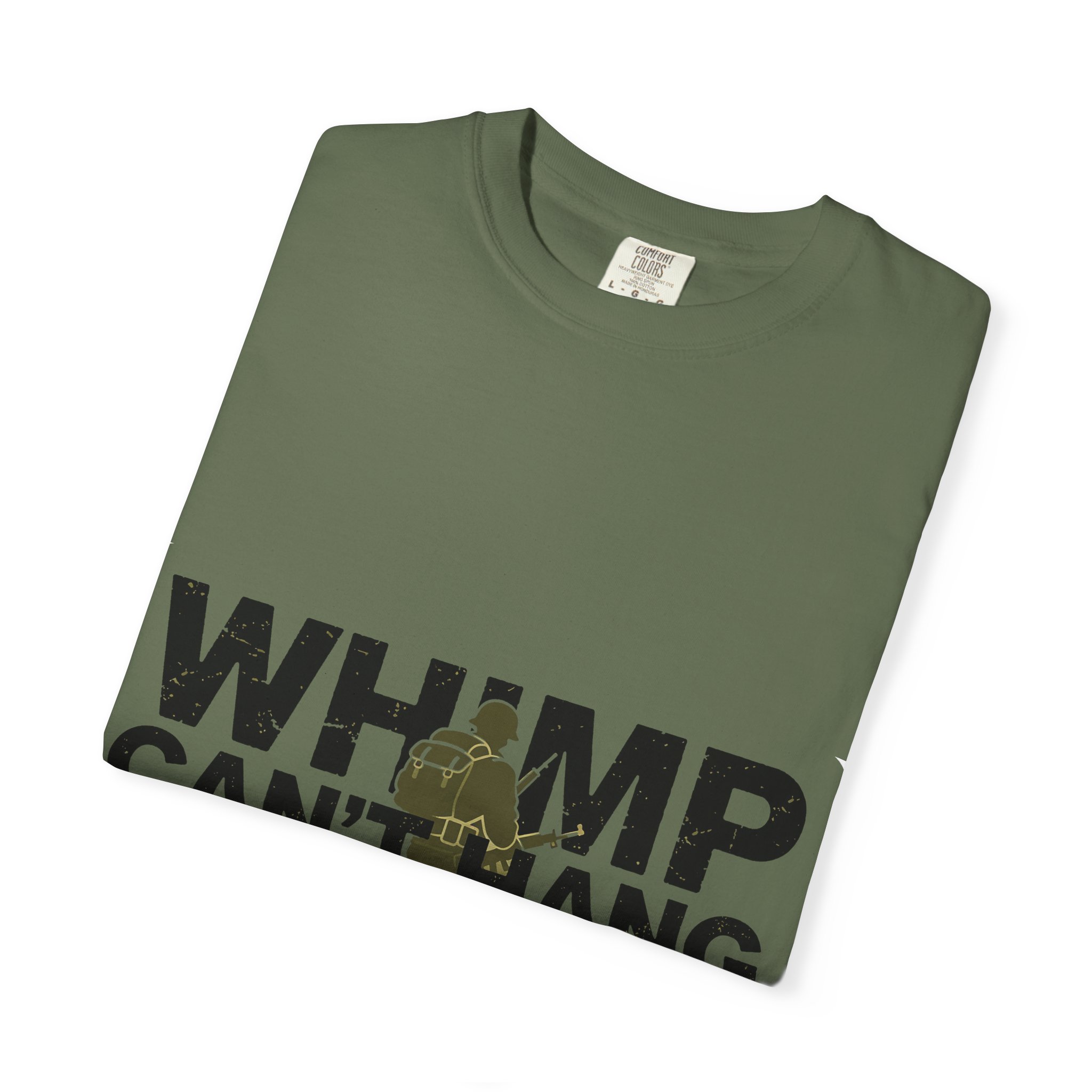 WHIMP CAN'T HANG Graphic T-Shirt — Bold Army Silhouette Statement Tee - Image 19