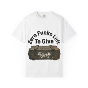 Graphic T-Shirt — "Zero Fucks Left to Give" Ammo Crate Design