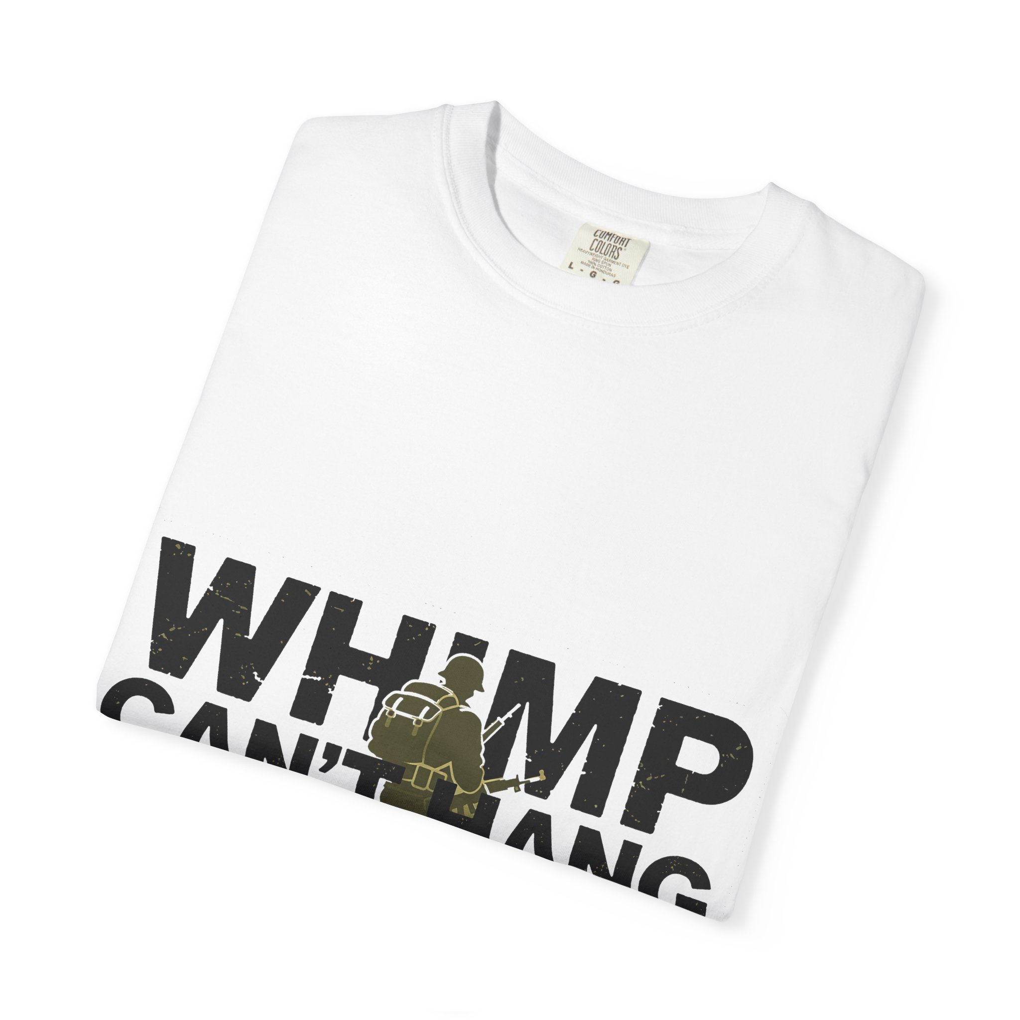 WHIMP CAN'T HANG Graphic T-Shirt — Bold Army Silhouette Statement Tee - Image 3