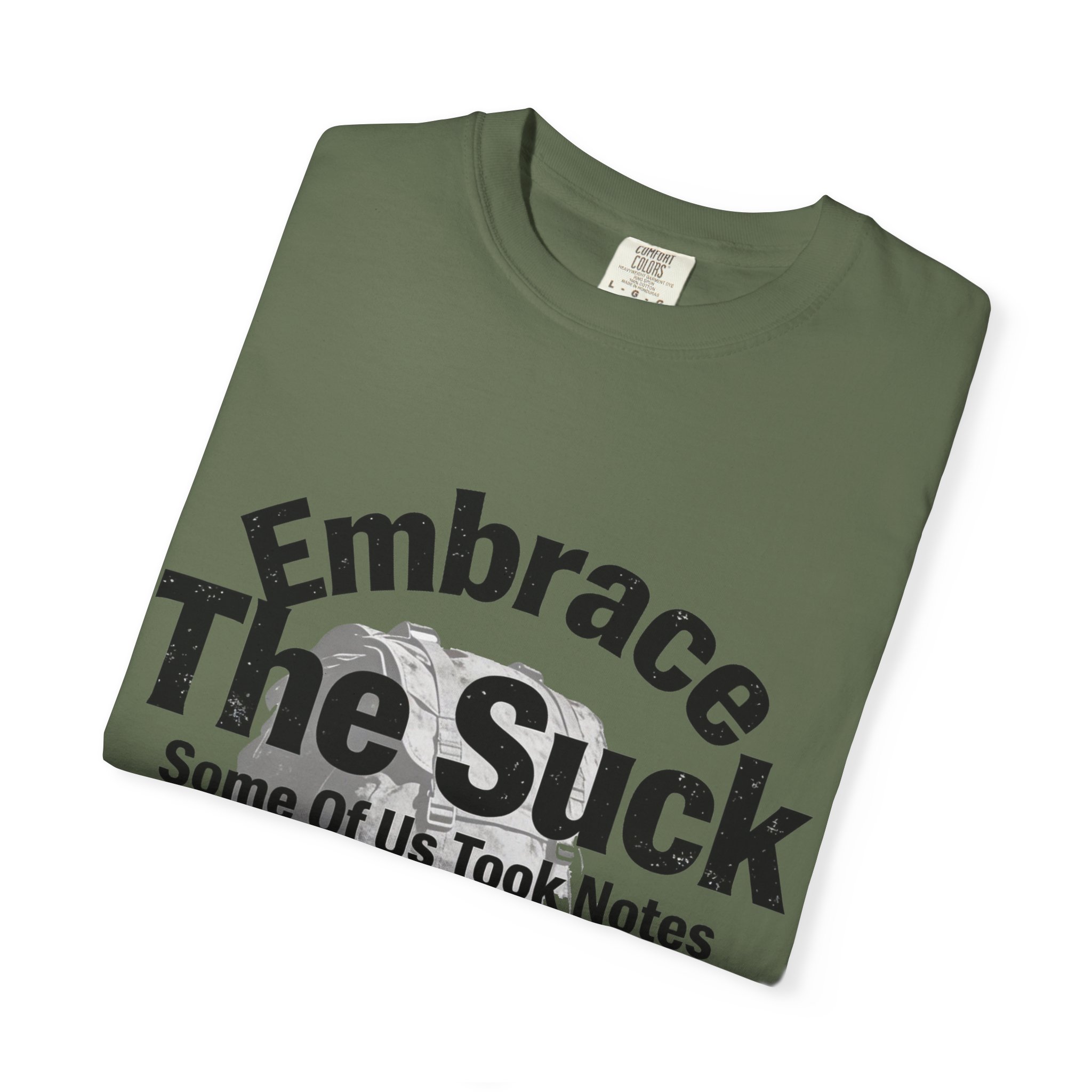 Embrace The Suck T-Shirt — Military-Inspired Boots Graphic Tee - Image 23