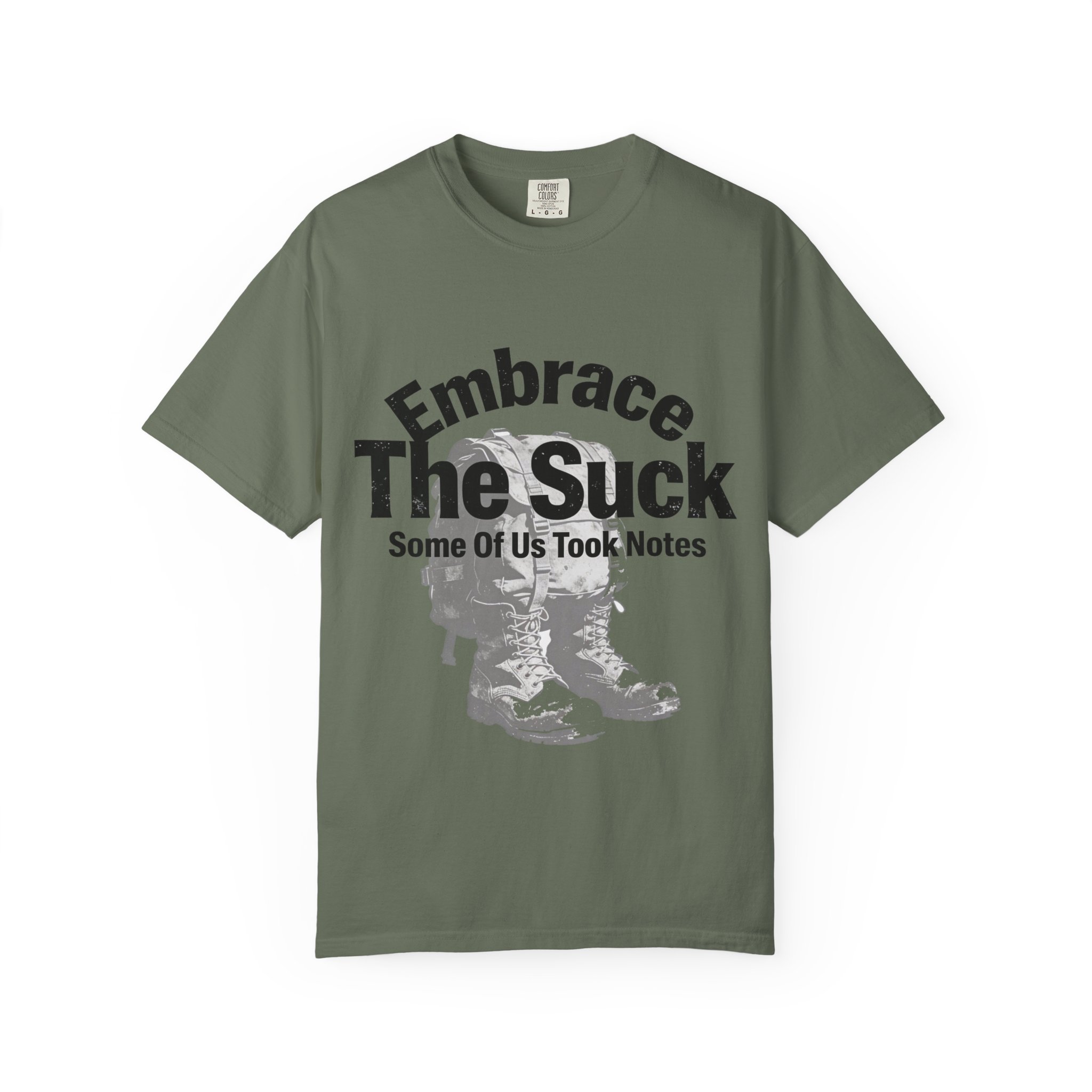 Embrace The Suck T-Shirt — Military-Inspired Boots Graphic Tee - Image 25