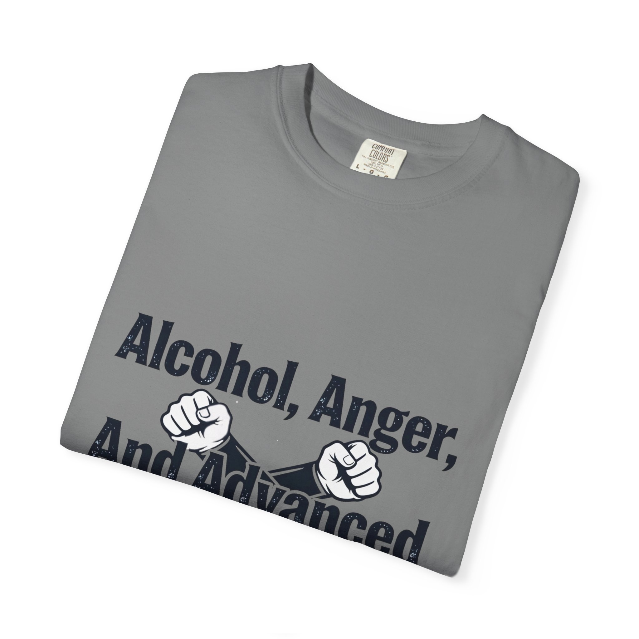 T-Shirt — “Alcohol, Anger, And Advanced Hand-To-Hand Training” Funny Fight Quote Tee - Image 19