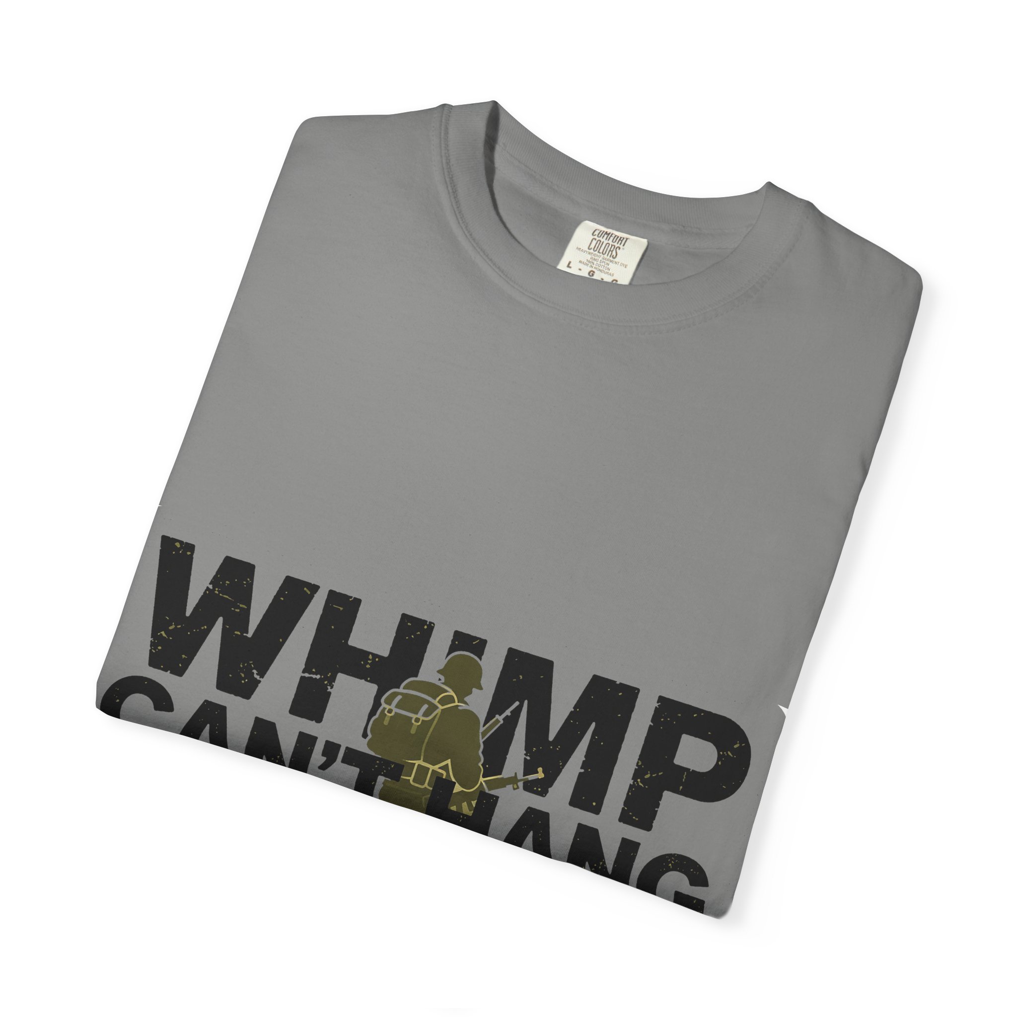 WHIMP CAN'T HANG Graphic T-Shirt — Bold Army Silhouette Statement Tee - Image 27