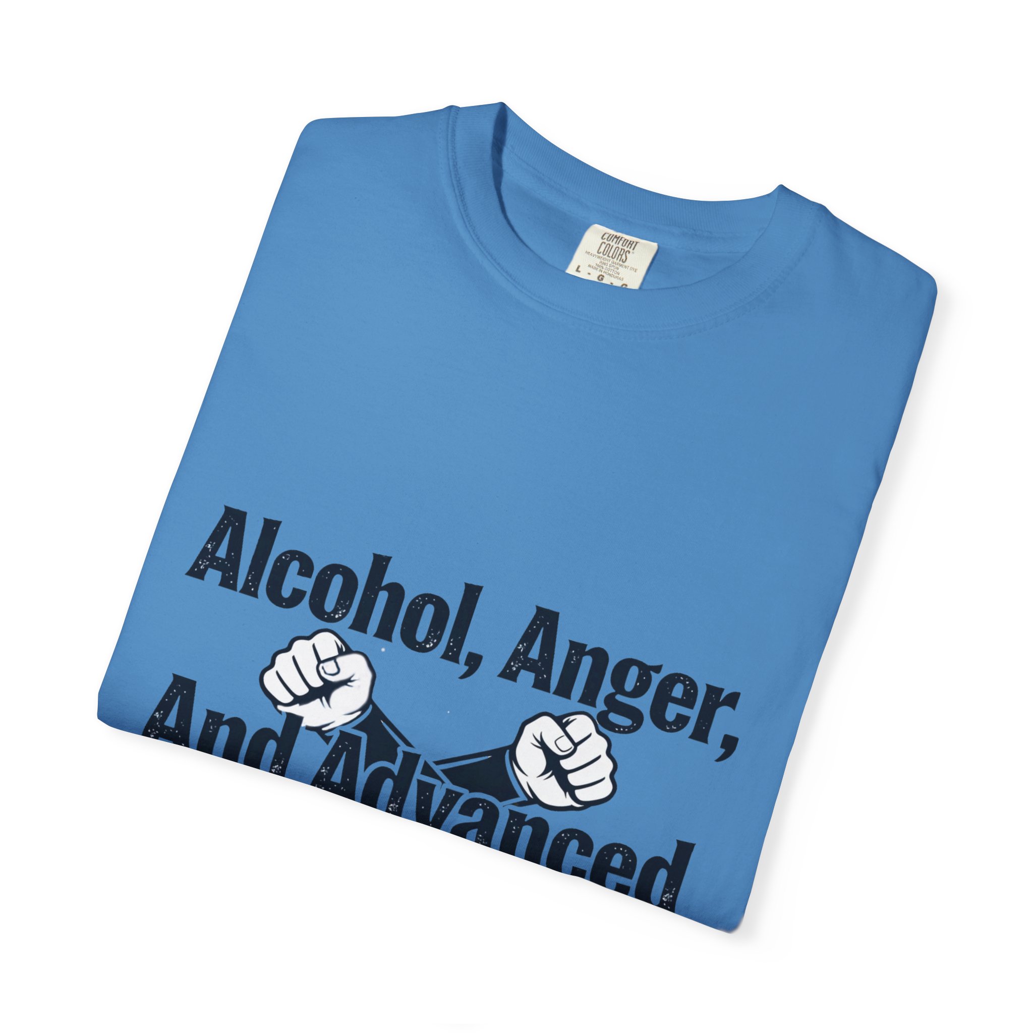 T-Shirt — “Alcohol, Anger, And Advanced Hand-To-Hand Training” Funny Fight Quote Tee - Image 35