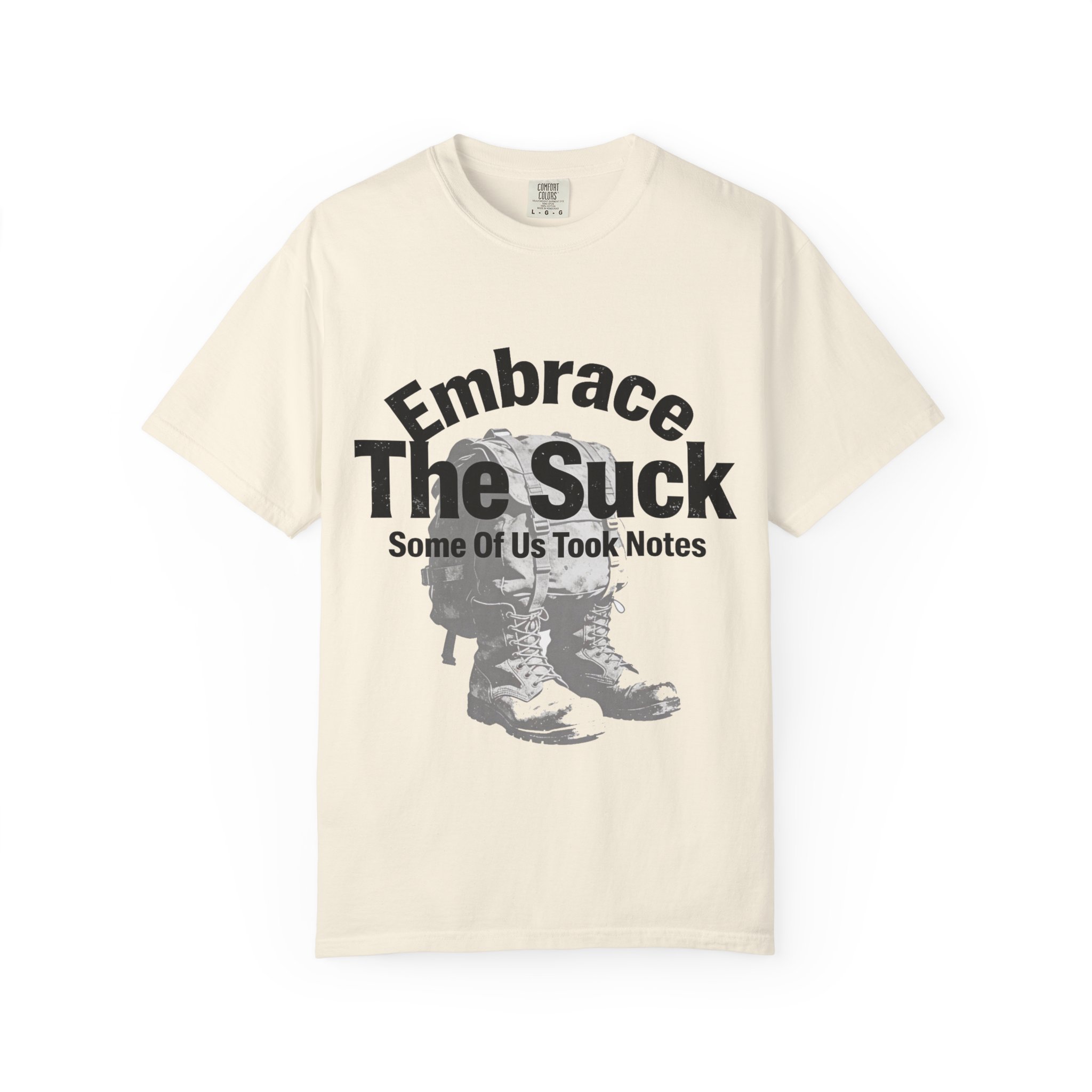 Embrace The Suck T-Shirt — Military-Inspired Boots Graphic Tee - Image 9