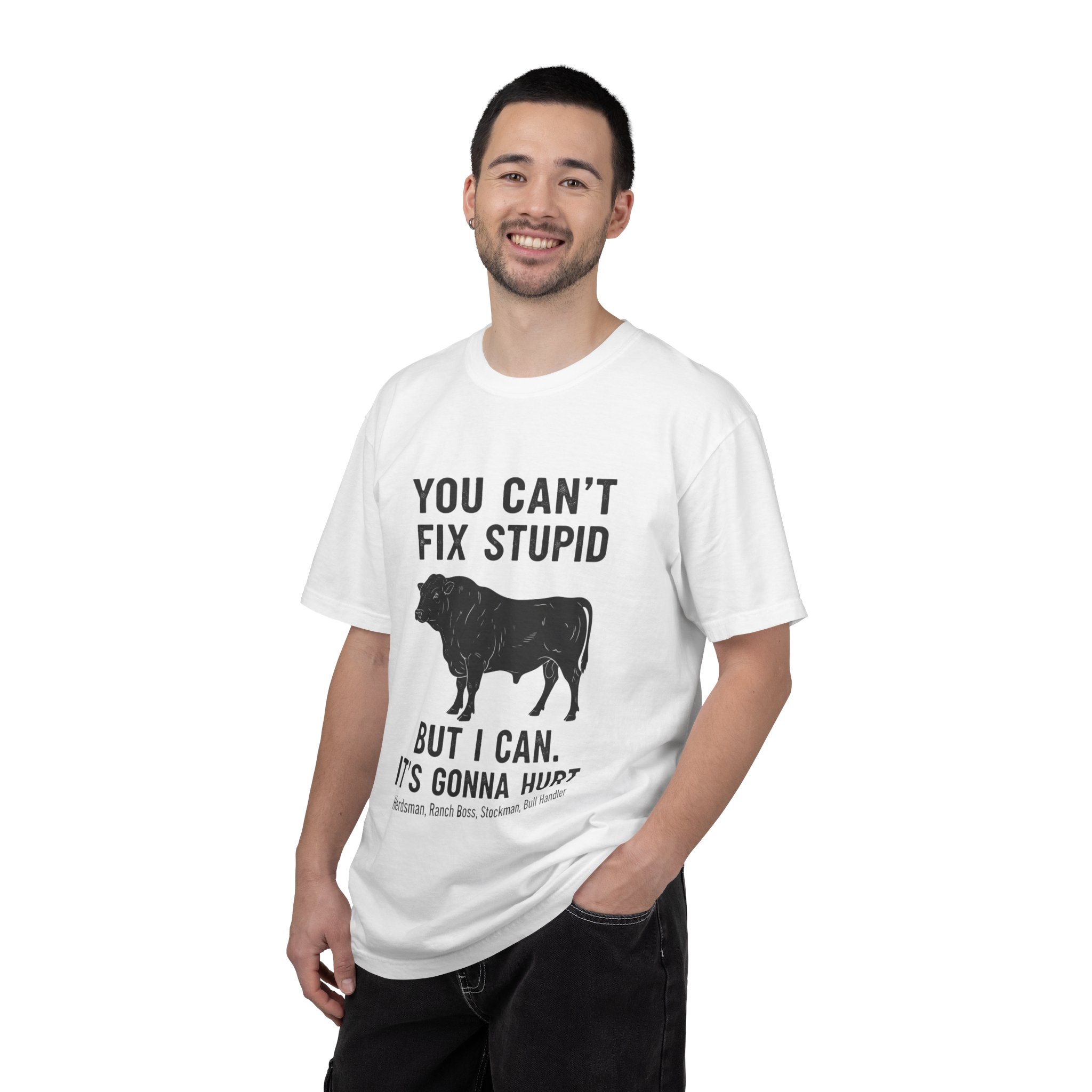 T-Shirt — "You Can't Fix Stupid But I Can. It's Gonna Hurt" Graphic Tee (Cow Illustration) - Image 4