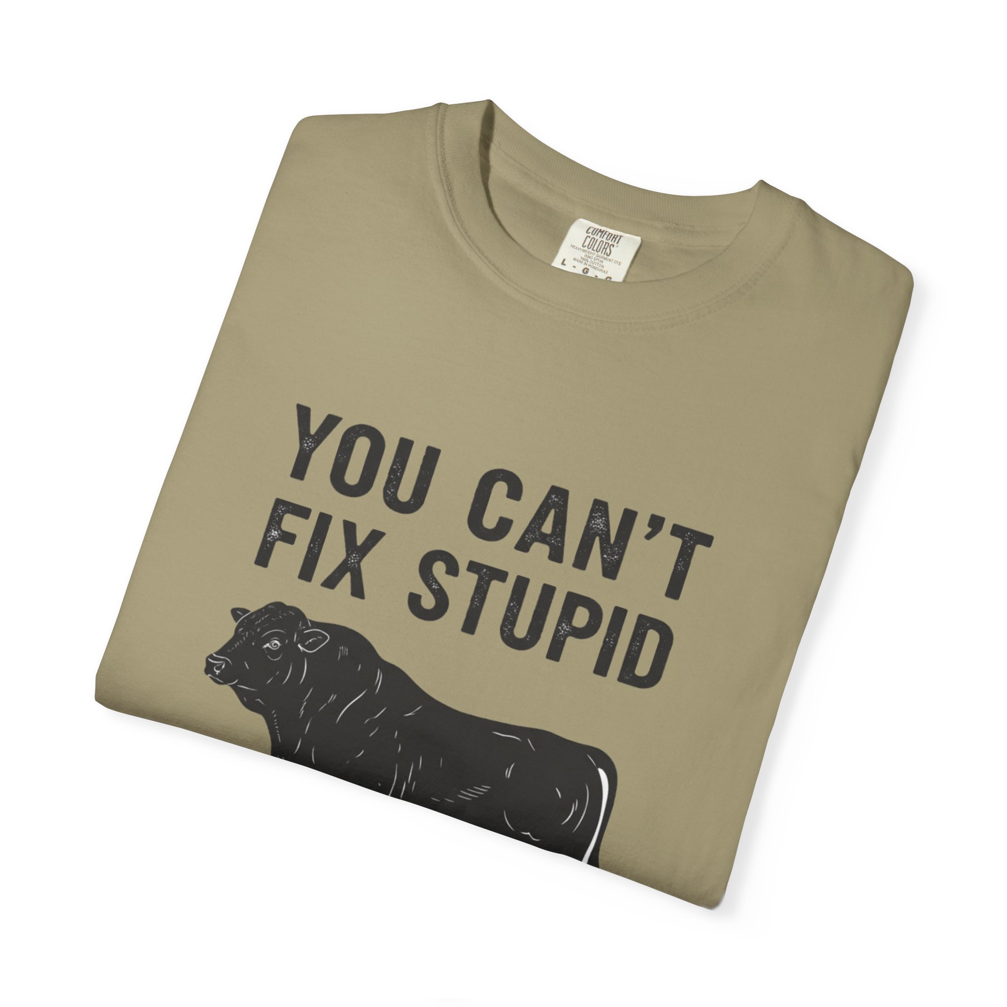 T-Shirt — "You Can't Fix Stupid But I Can. It's Gonna Hurt" Graphic Tee (Cow Illustration) - Image 15